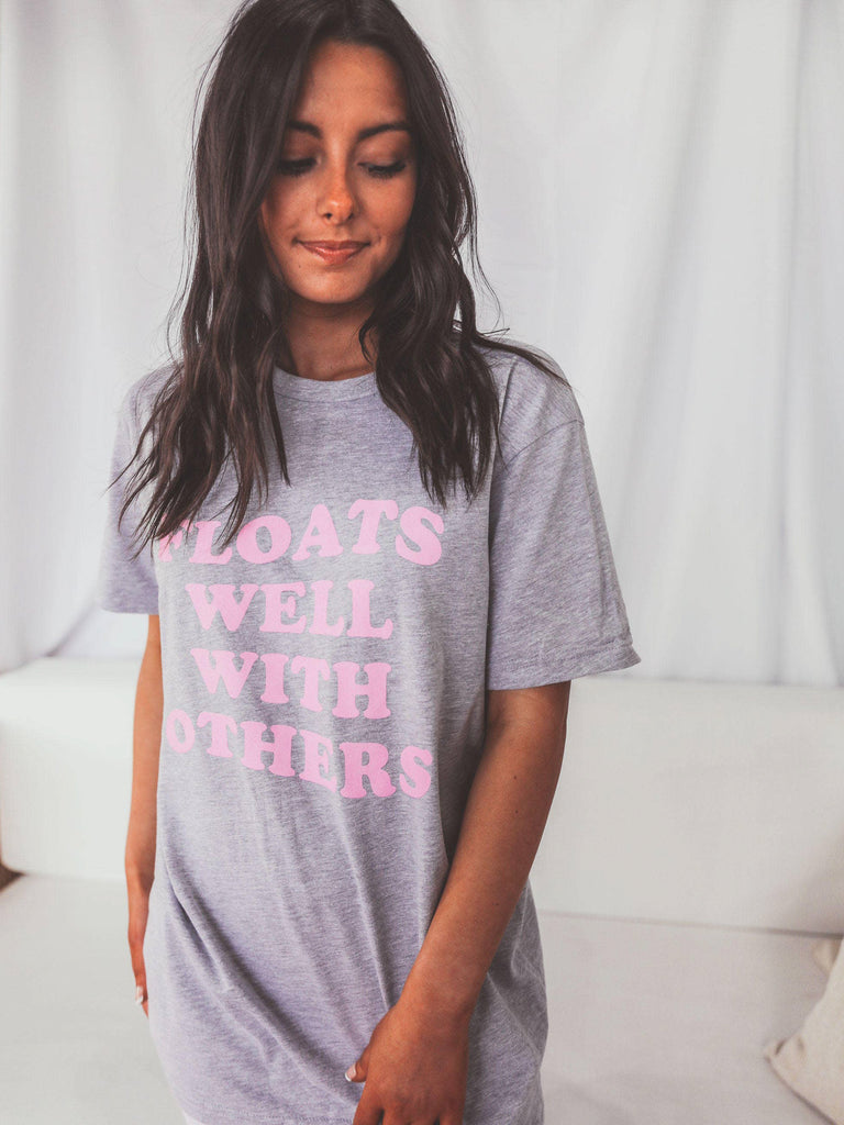 Floats Well With Others Tee