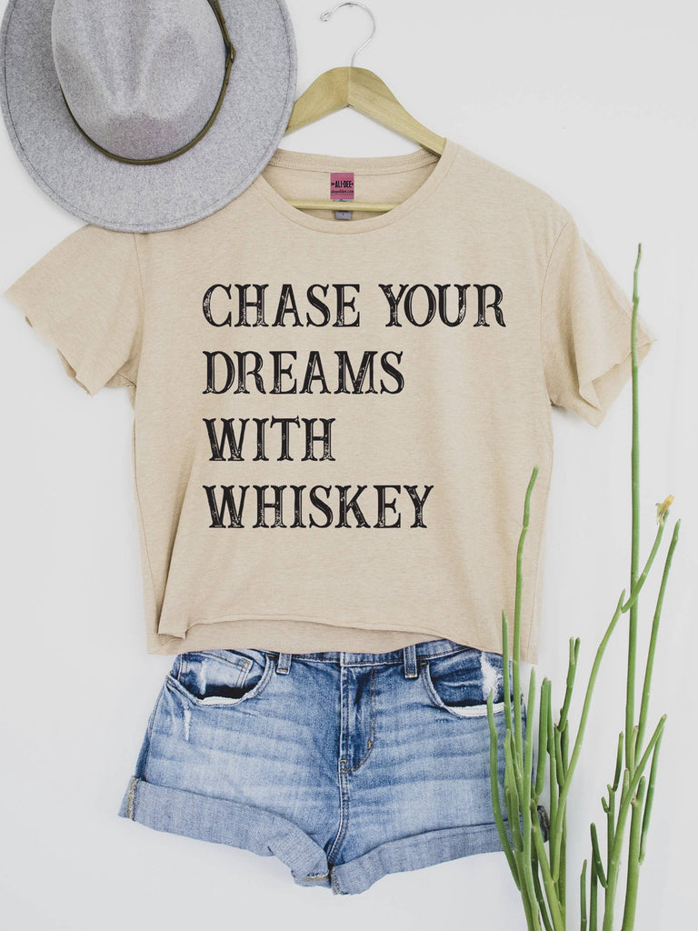 Chase Dreams with Whiskey